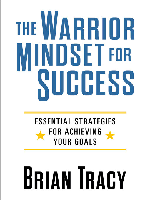 Title details for The Warrior Mindset for Success by Brian Tracy - Available
